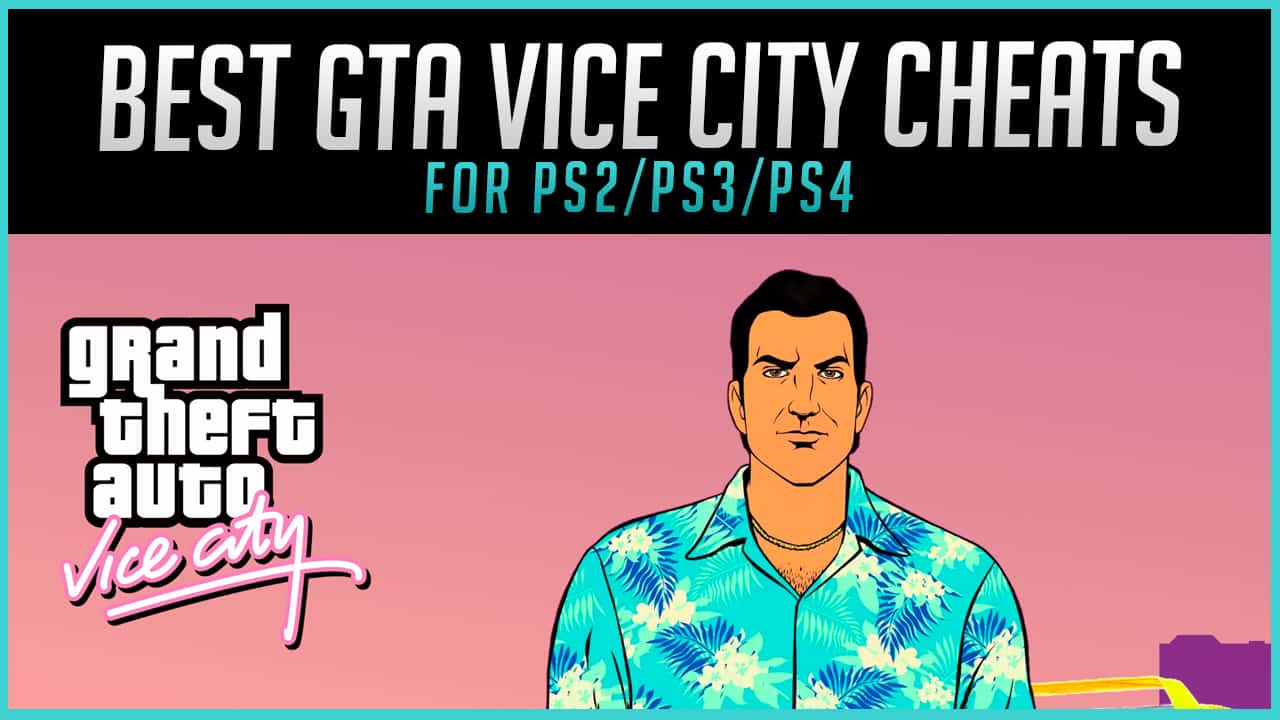 vermomming Gezamenlijk meteoor The 53 Best GTA Vice City Cheats on PS2/PS3/PS4 (2023) | Gaming Gorilla