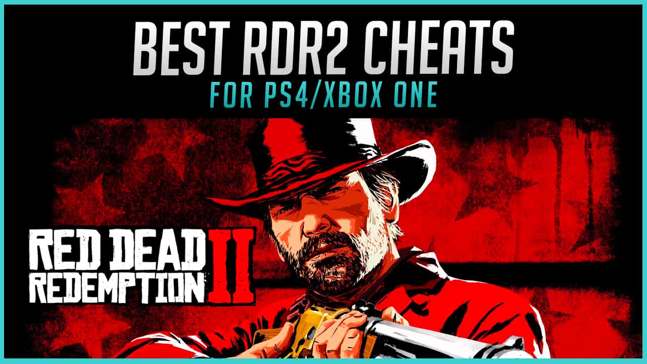 Forfærdeligt brud Følelse The 37 Best Red Dead Redemption 2 Cheats on PS4/Xbox One (2023) | Gaming  Gorilla