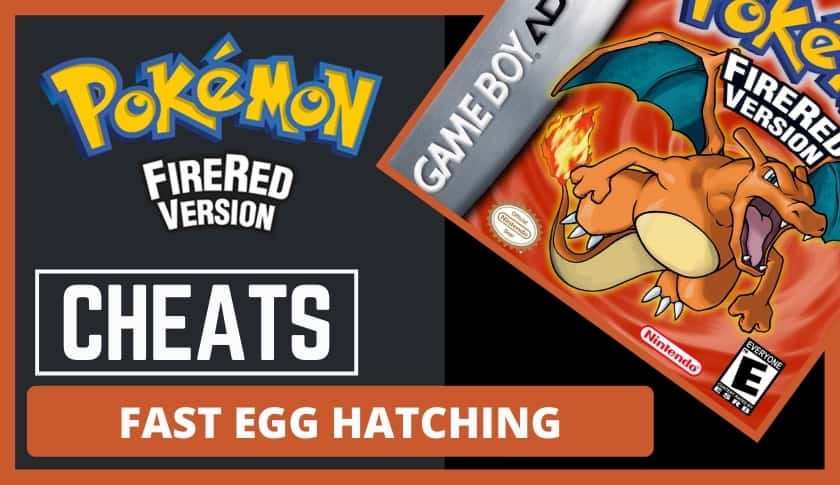 Pokemon Fire Red Cheats - Fast Egg Hatching