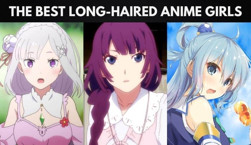 The Best Long Hair Anime Girls
