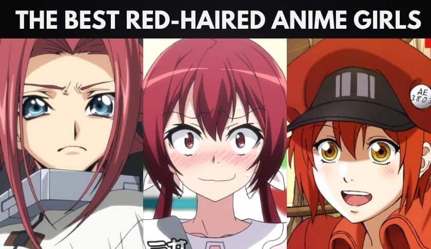 The Best Red-Haired Anime Girls