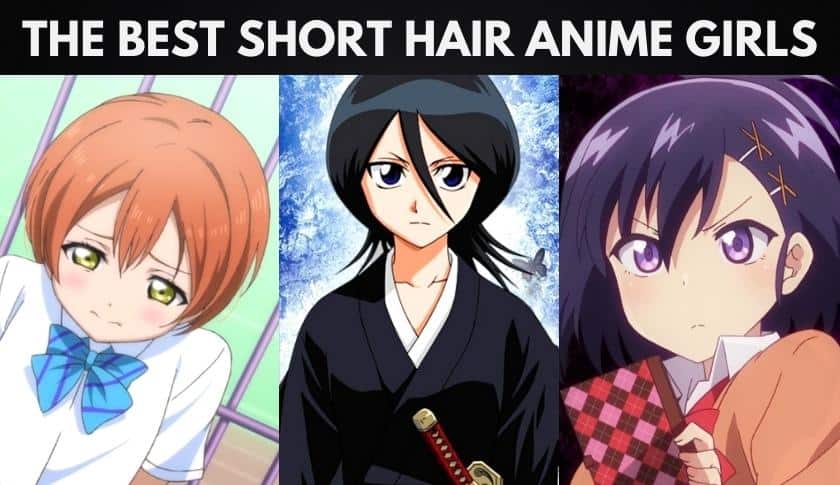 The Best Short Hair Anime Girls