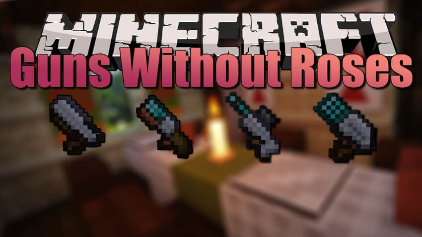 Best Minecraft Gun Mods - Guns Without Roses