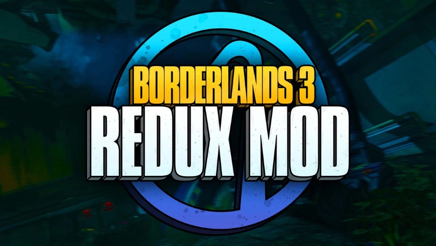 Best Borderlands 3 Mods Redux Mod
