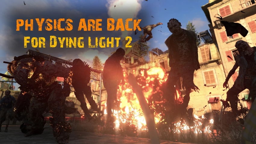 Best Dying Light 2 Mods Physics Are Back