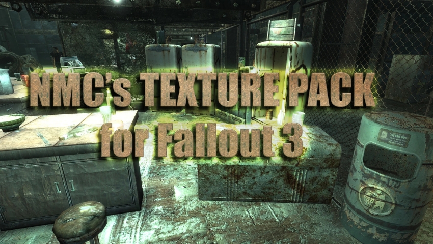 Best Fallout 3 Mods NMCs Texture Pack For FO3